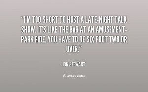 quote-Jon-Stewart-im-too-short-to-host-a-late-night-125201.png