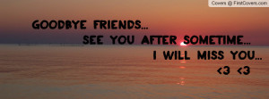 goodbye friends Profile Facebook Covers