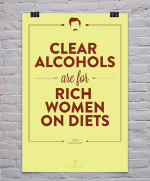 Ron Swanson Clear Alcohols Quote – Museum Quality Typography Poster ...