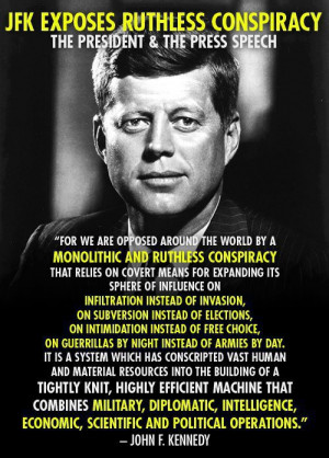 ... Government” was JFK. He was assassinated soon thereafter. Here is