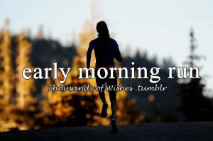 early morning run