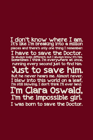 ... , The Doctor, Doctors Who, Oswin Oswald, Dr. Who, Clara Oswald Quotes