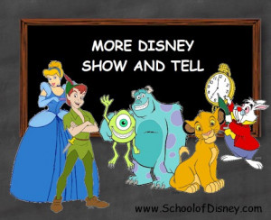 School of Disney Subject: Show and Tell Class: Disney's Show and Tell