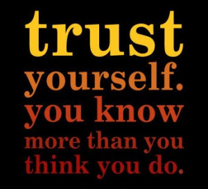 Trust Your Intuition Quotes