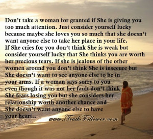 Don’t take a woman for granted , Being Taken For Granted Quotes