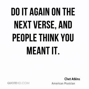 Chet Atkins - Do it again on the next verse, and people think you ...