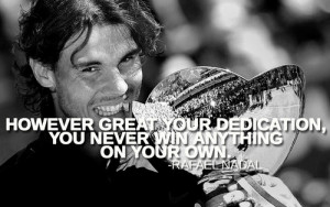 rafael nadal quotes life