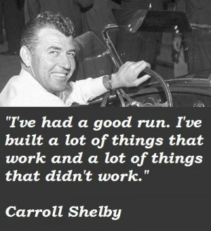 Carroll shelby famous quotes 5