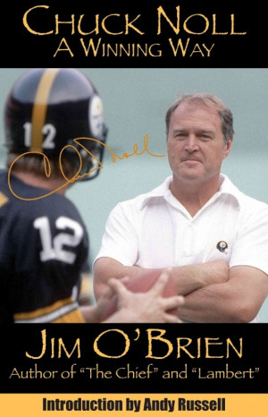 ... And… Quotes of the Day – Tuesday, January 28, 2014 – Chuck Noll