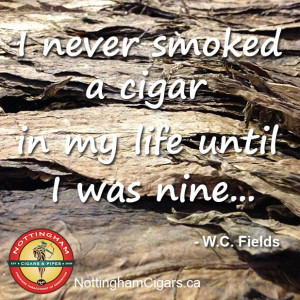WC Fields Cigar Quote