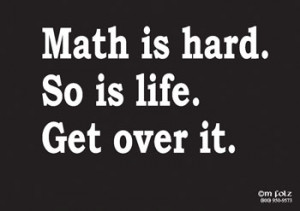 Math is Hard (M-13)