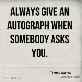 Tommy Lasorda Top Quotes