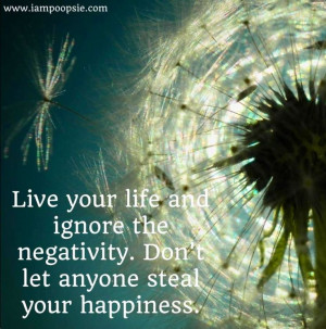 Ignore negativity quote via www.IamPoopsie.com