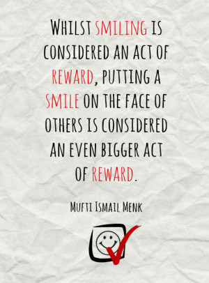 smiling-an-act-of-reward-mufti-ismail-menk-quotes-sayings-pictures ...