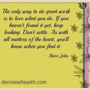 Don't settle. Life. Love. Job. Quote.