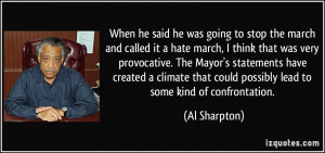 ... Mayor's statements have created a climate that could possibly lead to