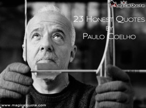 My dream was, and still is, to be a writer. – Paulo Coelho