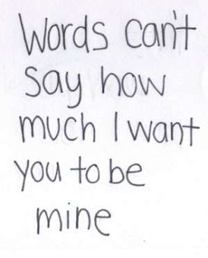 want you quotes and sayings i want you to
