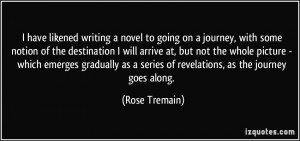 Going On A Journey Quotes More rose tremain quotes