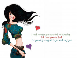 cant promise you a perfect relationship…