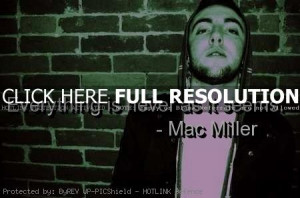 mac miller, quotes, sayings, short, deep quote, brainy