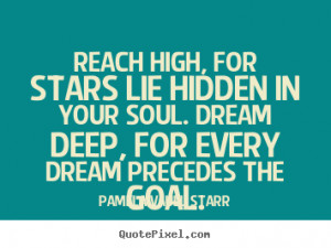 Create picture quote about motivational - Reach high, for stars lie ...