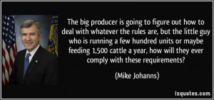 The big producer is going to figure out how to deal with whatever the ...