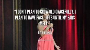 Growing Old Gracefully Quotes