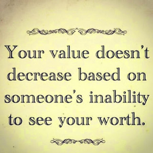Inspirational Quotes: Your Value