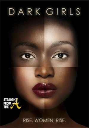 The television premiere of “DARK GIRLS: The Story of Color, Gender ...
