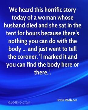 Irwin Redlener - We heard this horrific story today of a woman whose ...