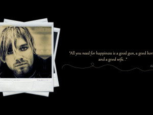 Kurt Cobain Quote Wallpaper HD