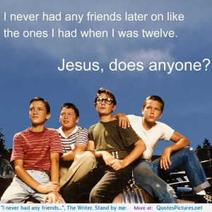 Friends Stand By Me Quotes