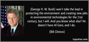 George H. W. Bush) won't take the lead in protecting the environment ...