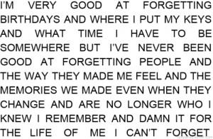 It’s been too long, but I think I’m over you.