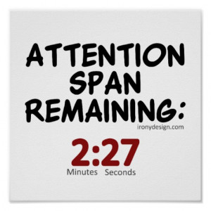Attention Span Remaining: 2:27 Minutes Print