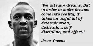... determination, dedication, self-discipline, and effort.