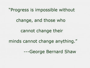 ... Bernard Shaw: Moving on or change on whatsapp or instagram quote