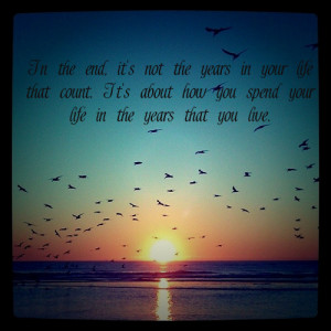 Live Your Life To The Fullest