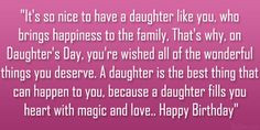 ... Quotes For Loving Daughter ~ Daughters Birthday Quotes on Pinterest