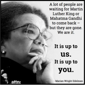 and marian wright edelman.
