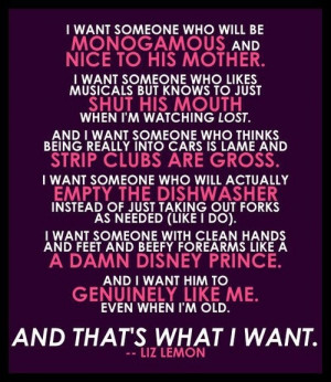 Best quote from 30 Rock. So true. Is that too much to ask for ...