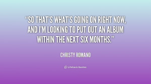 quote-Christy-Romano-so-thats-whats-going-on-right-now-210411.png