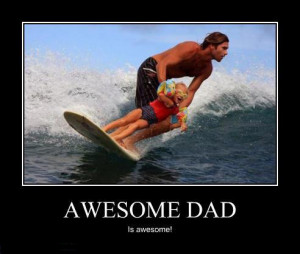 Awesome dad!