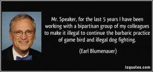 . Speaker, for the last 5 years I have been working with a bipartisan ...