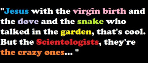 Atheism Scientologists...