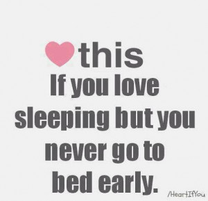 heart this if you love sleeping but you never go to bed early