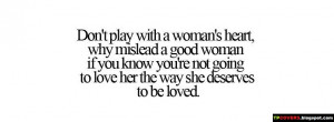 ... you know you're not going to love her the way she deserves to be loved