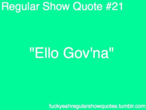 Regular Show Quotes