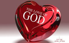 the Love of God More